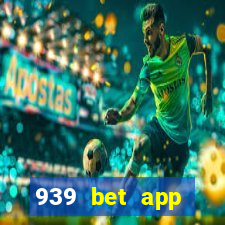 939 bet app download apk